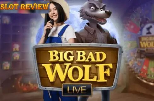 Big Bad Wolf Live Slot Review